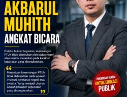 Advokat Akbarul Muhith Angkat Bicara Soal Sengketa Kampus Swasta di PTUN