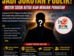 DPN – Digdaya Perwakilan Netizen Jadi Sorotan, Misteri Sosok Ketua Kian Menarik Perhatian Publik