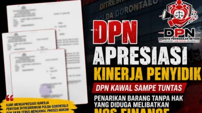 DPN Apresiasi Kinerja Penyidik, Kawal Tuntas Dugaan Penarikan Barang Tanpa Hak yang Diduga Libatkan NCS Finance