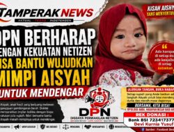 DPN Berharap Kekuatan Netizen Wujudkan Mimpi Aisyah untuk Mendengar