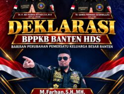 Solid dan Kompak, H. Farhan, SH., M.M., Bersama Jajaran DPC BPPKB Banten HDS Hadiri Deklarasi